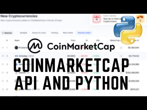 CoinMarketCap API and Python -- Pulling Recently Added Cryptocurrencies | #139