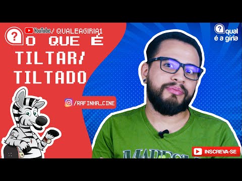 O QUE É TILTAR / TILTADO? 