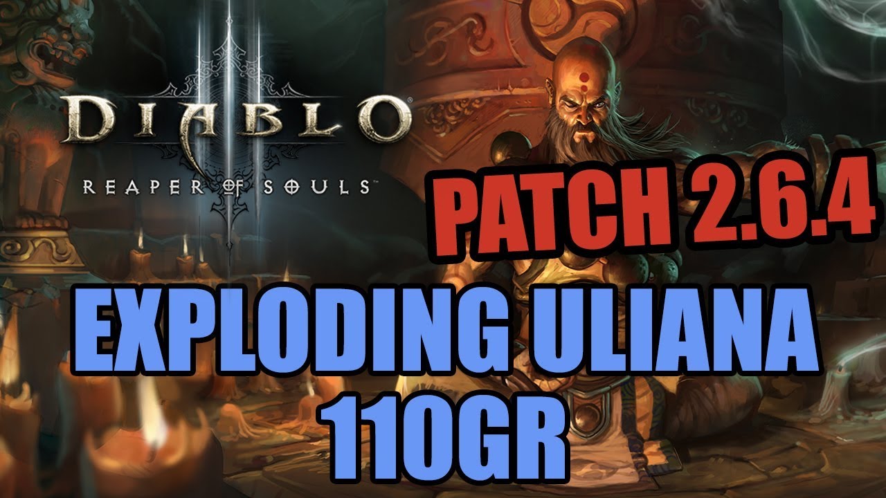 Diablo 3 [Patch 2.6.4 PTR] - Exploding Uliana 110GR