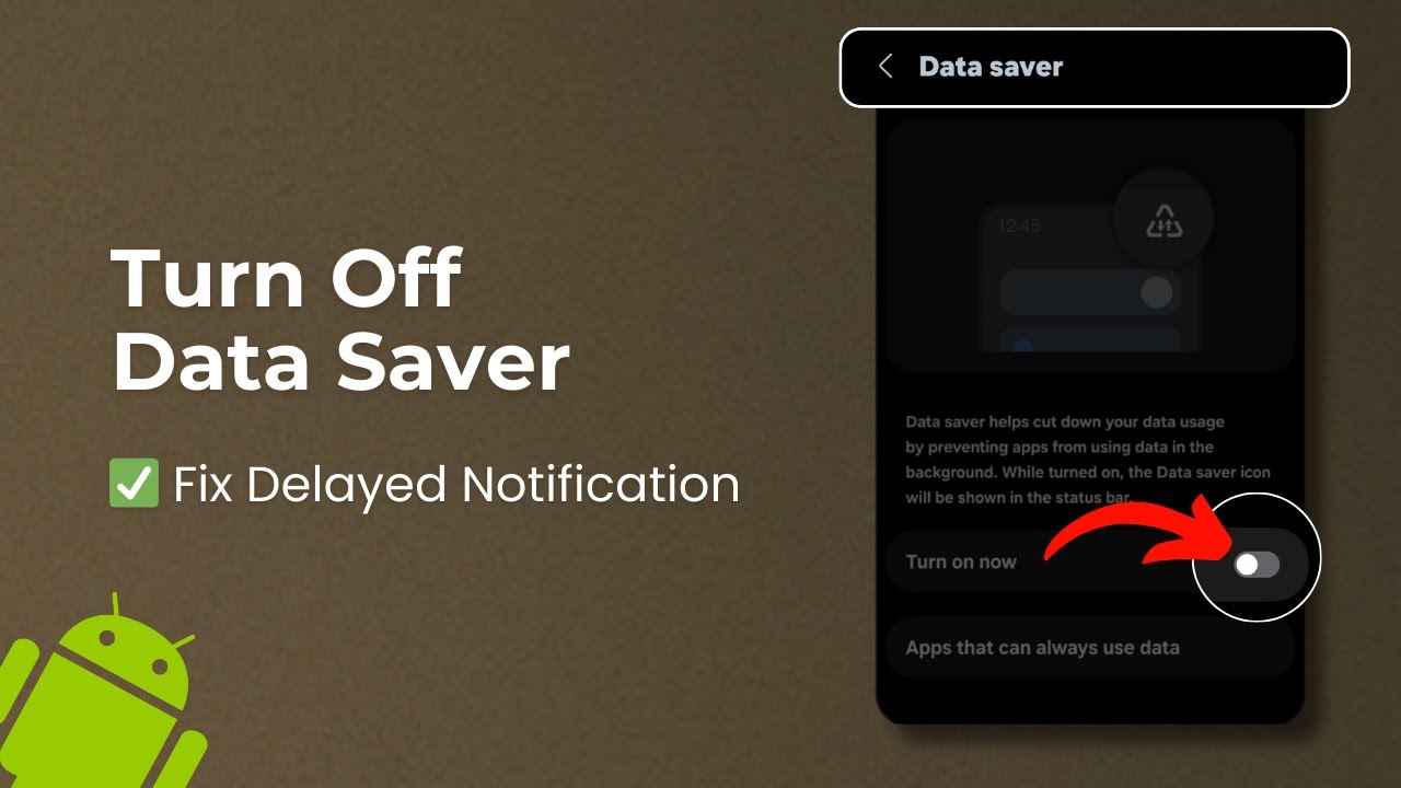 How to Turn Off Data Saver on Android | Fix App Notifications ...