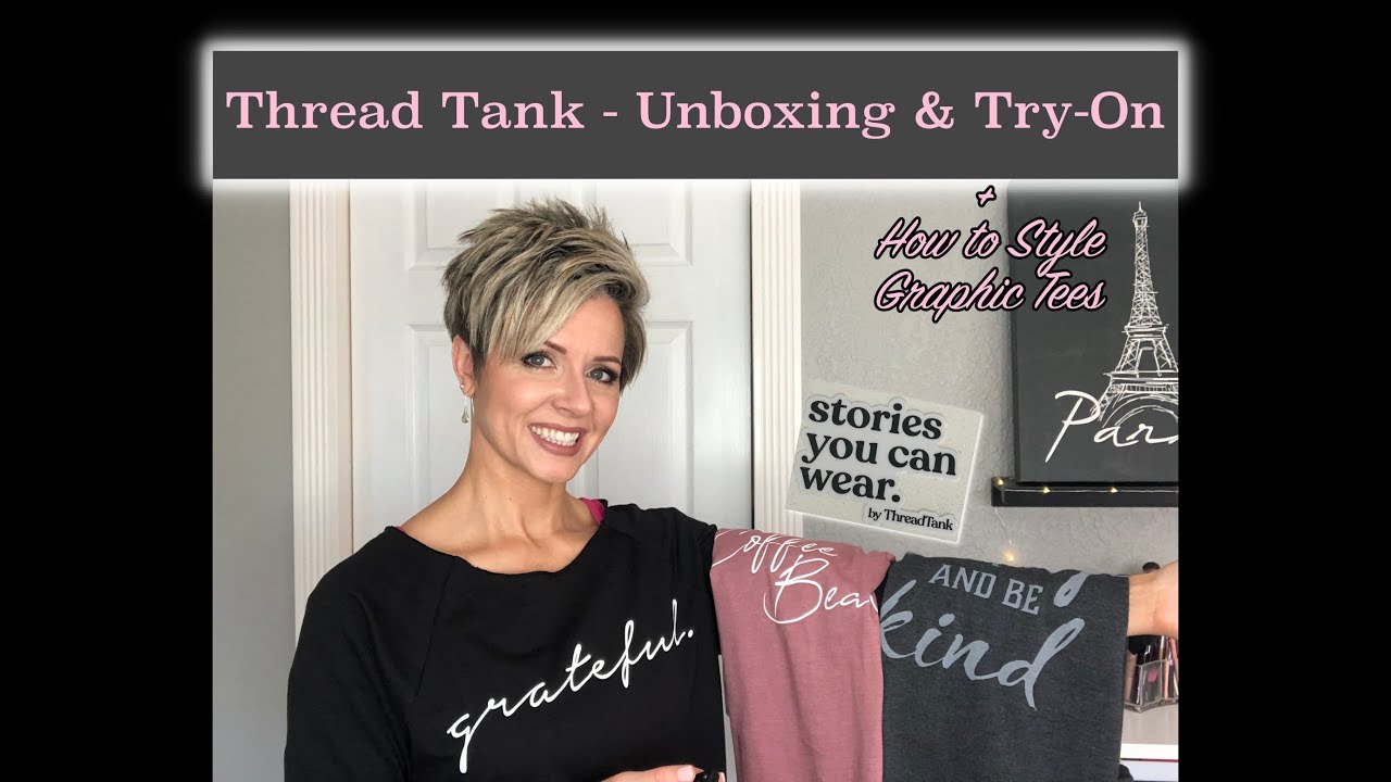 Thread Tank Unboxing & TryOn + How to Style Graphic Tees YouTube