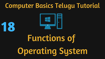 Operating System, Functions of Operating System, Computer Basics Telugu Tutorial -18