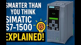 SIMATIC S7 1500 Automation System Explained