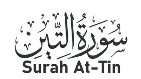 Surah At-Tin | By MohammedAatifKhan | Full with Arabic text | 95-سورة التين