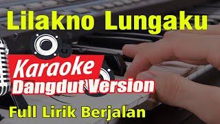 LILAKNO LUNGAKU KARAOKE - KOPLO VERSION