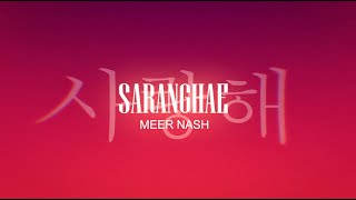 @MeerNash - SARANGHAE (Official Lyric Video)