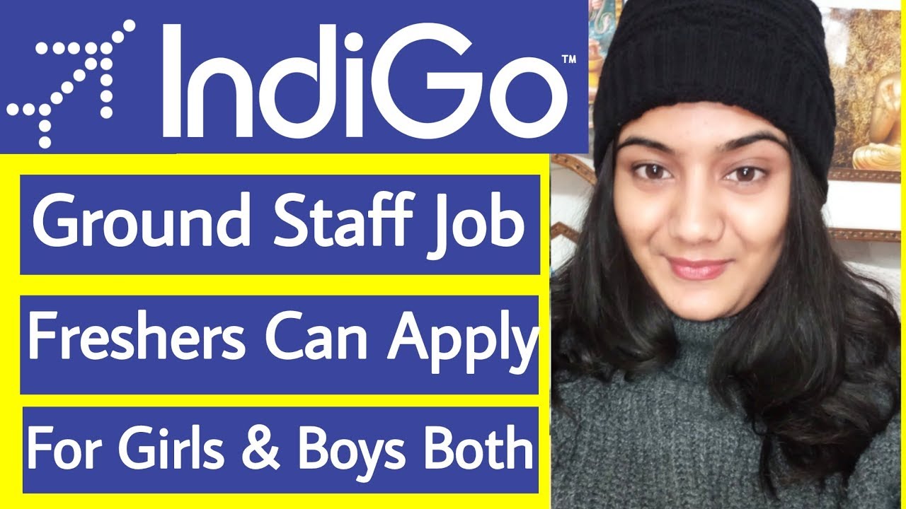 IndiGo Airlines Ground Staff Job Vacancy January 2019