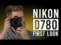 Nikon D780 | First Look