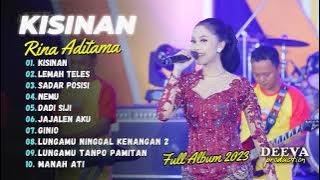 KISINAN - Rina Aditama ft Ageng Music | FULL ALBUM 2023