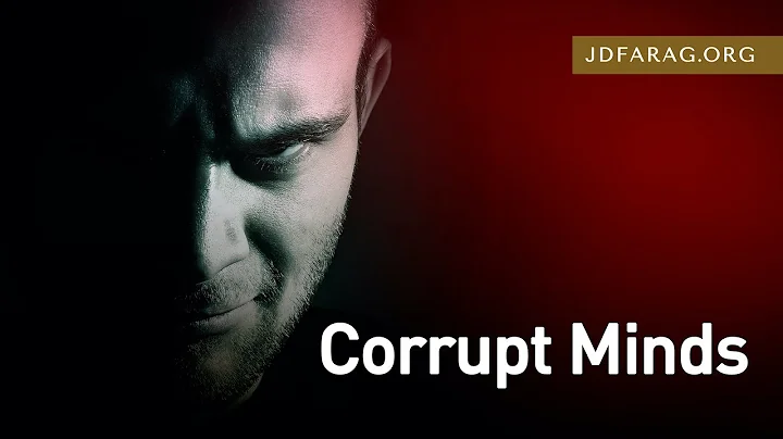 Corrupt Minds - 2 Timothy 3:6-9 – January 10th, 2021