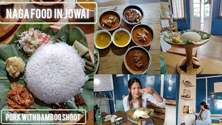 Naga Food i Wa M Ha JOWAI 📍Pork with Bamboo Shoot Thali , Chicken   Fish with Bamboo Shoot.