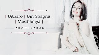 Dilbaro | Din Shagna | Madhaniya - Akriti Kakar song lyrics