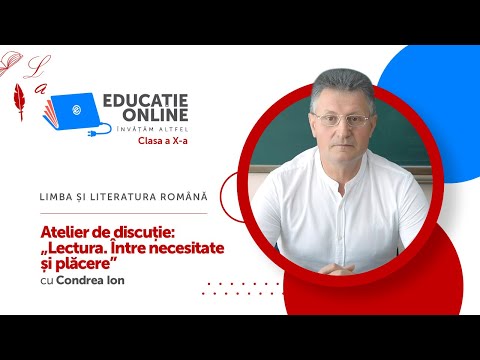 Limba și literatura română, Clasa a X-a, Atelier de discuție: „Lectura. Între necesitate și plăcere”