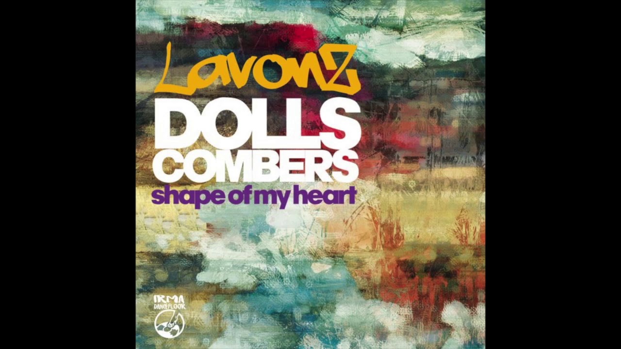 Dolls Combers, Lavonz - Shape of My Heart (Dolls Combers Extended