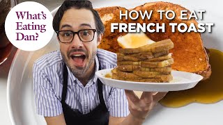 Why You Should Cook French Toast In Your Oven | What’s Eating Dan