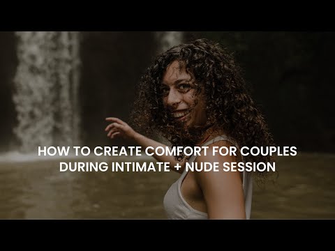 107: How To Create Comfort for Couples During Intimate + Nude Sessions