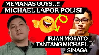 Download Lagu MEMANAS,, IRJAN MOSATO TANTANG MICHAEL SINAGA JANGAN CABUT LAPORANMU‼️ MP3
