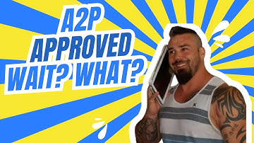 HighLevel SMS A2P Approval? You Need To Know This Now!