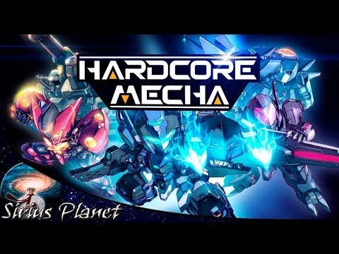 Посмотрим что за... ► HARDCORE MECHA | новинка | шутер-платформер