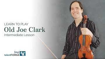 Old Joe Clark - Intermediate Fiddle Lesson