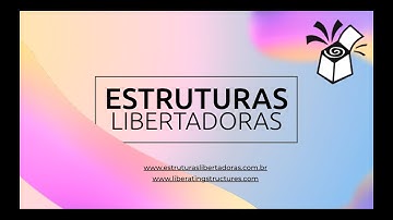 Estruturas Libertadoras
