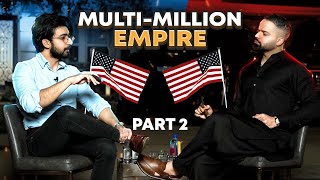 The True Pathway To Multi-Millionaire Empire | Saad Hashmani | Musa Khana | Part 2