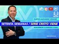 Alexander Vázquez #291 SETENTA SEMANAS /  SERIE CRISTO VIENE