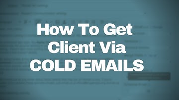 How to Get Clients By Cold Emailing - Recruitment Tips and Tricks