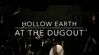 Hollow Earth - The Reclamation  @ The Dugout