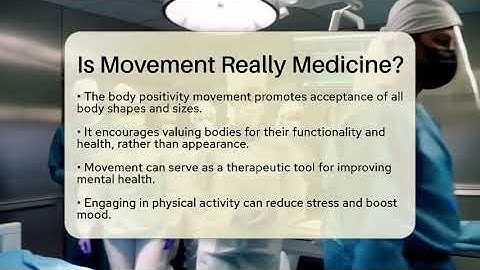 Is Movement Really Medicine? - Inside Body Image