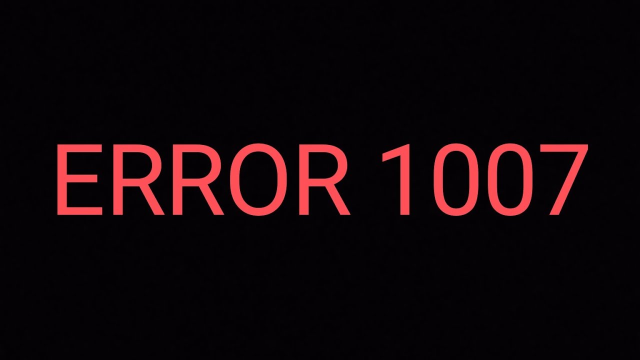 ERROR 1007 - YouTube