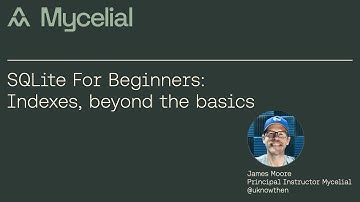 SQLite For Beginners: Indexes, beyond the basics