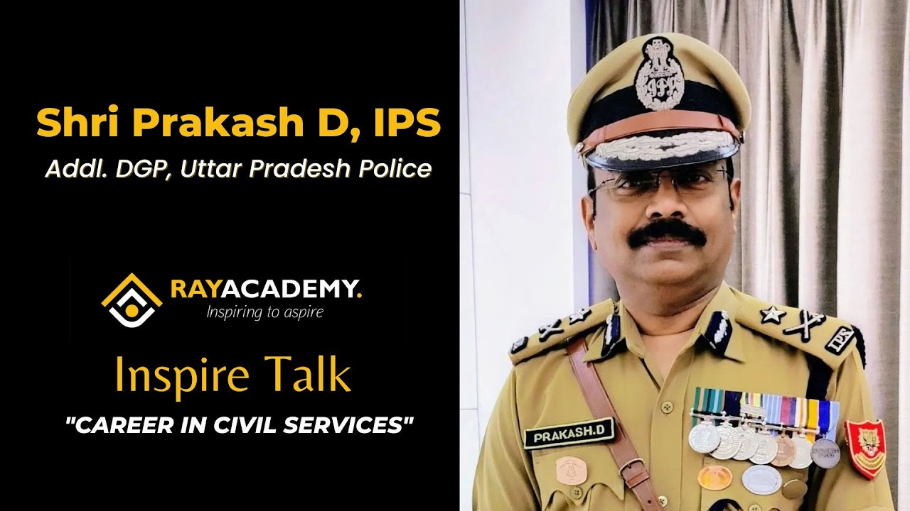 Shri Prakash D, IPS | Addl. DGP | Uttar Pradesh Police