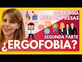 ERGOFOBIA Segunda Parte: ¿COMO AYUDO A MIS EMPLEADOS PARA DISMINUIR SU ANSIEDAD?/ MARISELA ANCIRA