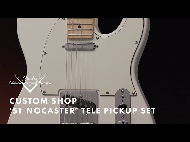 Fender Custom Shop '51 Nocaster Tele Pickup Set | Fender - YouTube