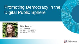Centre Seminar Series: Promoting Democracy in the Digital Public Sphere, Kate Dommett, 22 Feb 2022