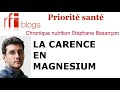 Comment viter la carence en magnsium