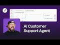 Easily Build an AI Customer Support Agent (That Gets Smarter Over Time)