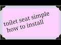 Simple toilet seat installing