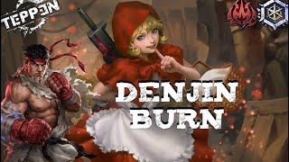 Denjin Burn! Ryu Denjin Renki Deck Tech & Games|Teppen