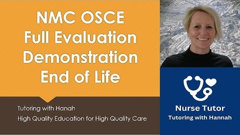 NMC OSCE Evaluation Station End of Life Demonstration