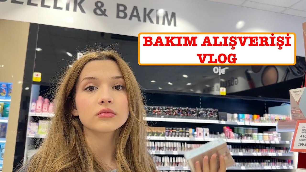 Bakım Alışverişi Vlog. Ecrin Su Çoban