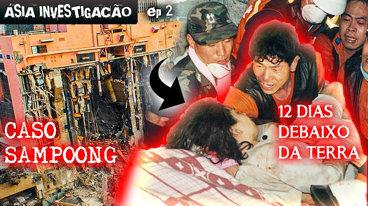 O MAIOR DESASTRE DA COREIA DO SUL / O DESABAMENTO DO SAMPOONG