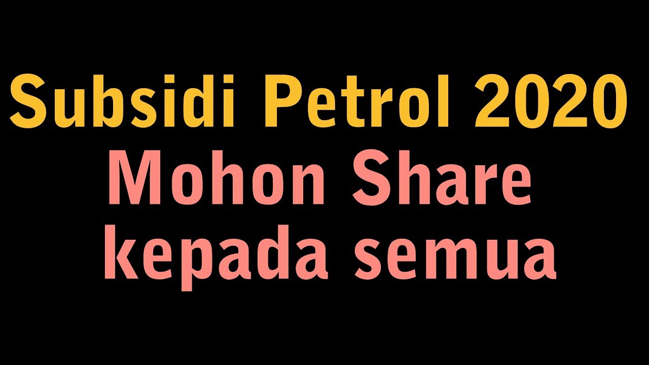 Program Subsidi Petrol 2020 Youtube