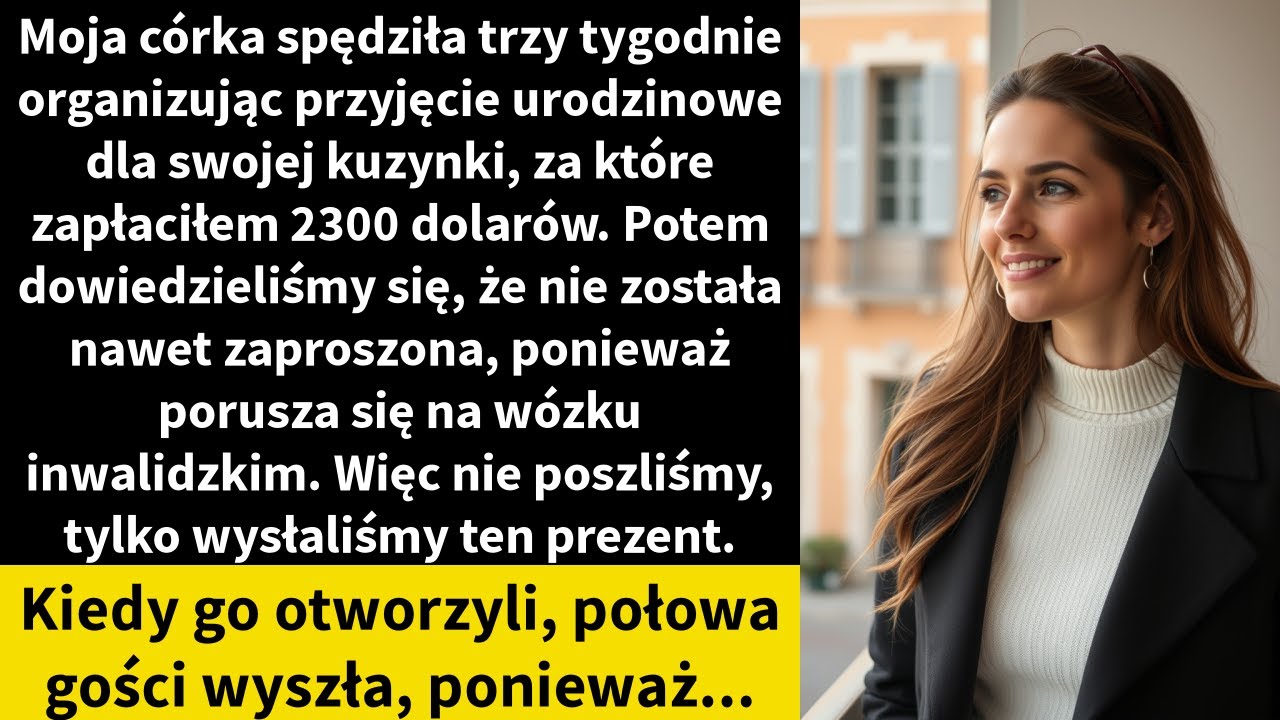 Moja córka spędziła trzy tygodnie organizując przyjęcie urodzinowe dla swojej kuzynki,