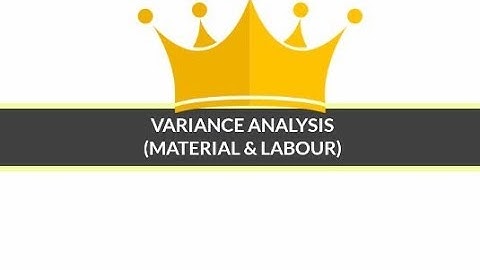 Variances Analysis-Material and Labour variances