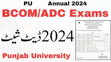 BCOM/ADC Annual 2024 Date Sheet PU | BCOM Exams Annual 2024 | ADC Exams 2024 PU