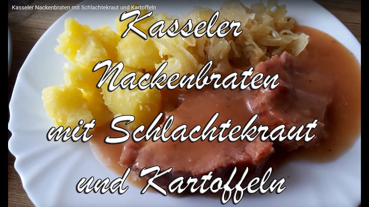 Kasseler Nackenbraten mit Schlachtekraut und Kartoffeln - YouTube