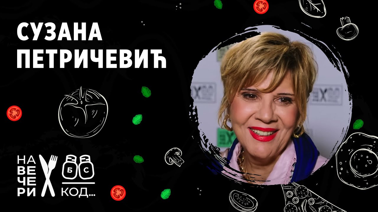 Na večeri kod: Suzana Petričević / sezona 7 / ep5 