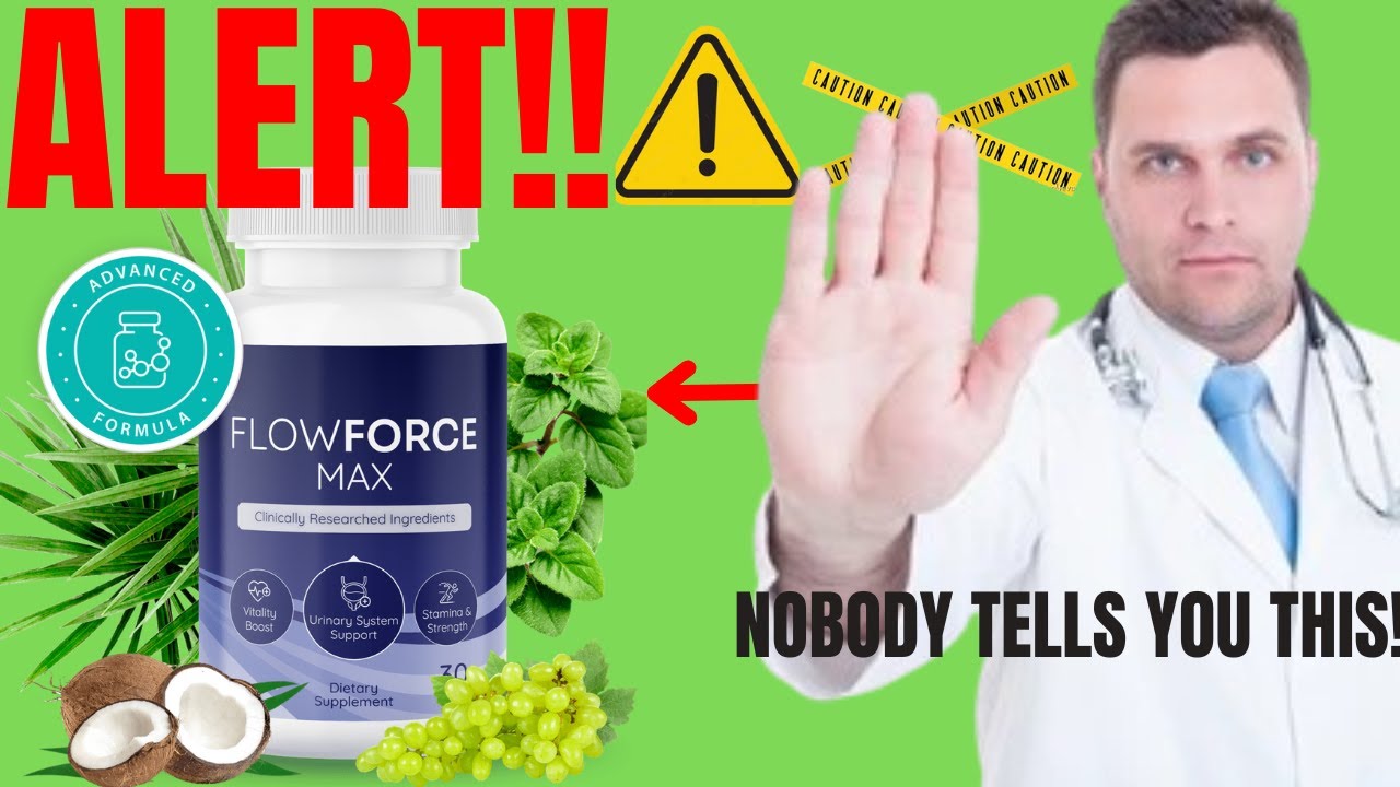 FLOWFORCE MAX – FlowForce Max Review – ((⛔NEW BEWARE!⛔)) – FlowForce Reviews – FlowForce Supplement